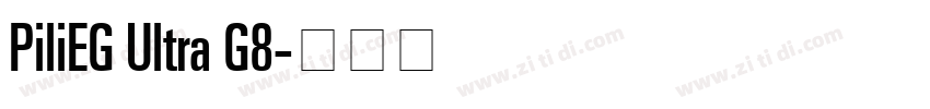 PiliEG Ultra G8字体转换